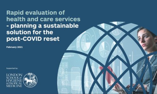 Rapid evaluation of health and care services - shaping a sustainable solution for the post-COVID reset